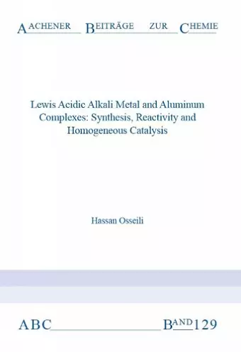 Lewis Acidic Alkali Metal and Aluminum Complexes cover