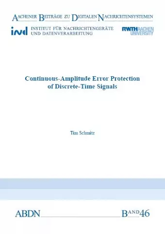 Continuous-Amplitude Error Protection of Discrete-Time Signals cover