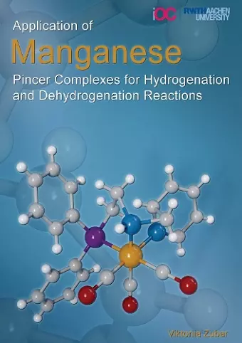 Application of Manganese Pincer Complexes for Hydrogenation and Dehydrogenation Reactions cover