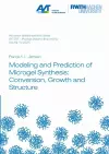 Modeling and Prediction of Microgel Synthesis: Conversion, Growth and Structure cover