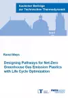 Designing Pathways for Net-Zero Greenhouse Gas Emission Plastics with Life Cycle Optimization cover