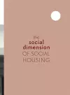 The Social Dimension of Social Housing cover