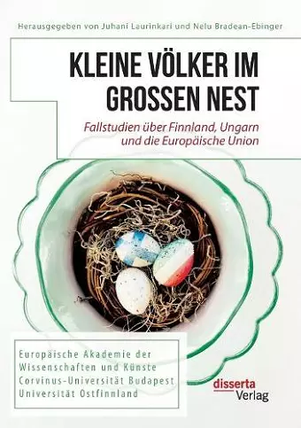 Kleine Völker im großen Nest. Fallstudien über Finnland, Ungarn und die Europäische Union cover