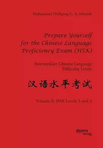 Prepare Yourself for the Chinese Language Proficiency Exam (HSK). Intermediate Chinese Language Difficulty Levels cover