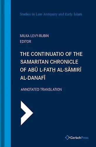 The Continuatio of the Samaritan Chronicle of Abu l-Fath al-Samiri al-Danafi cover