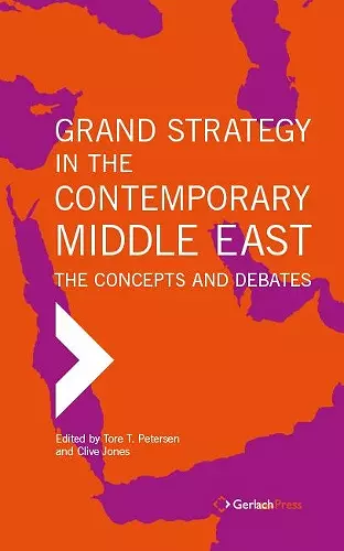 Grand Strategy in the Contemporary Middle East cover