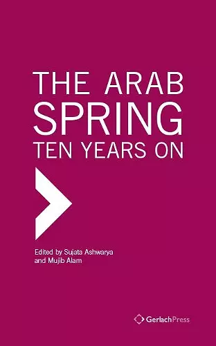 The Arab Spring: Ten Years On cover