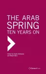 The Arab Spring: Ten Years On cover