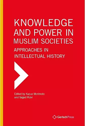 Knowledge and Power in Muslim Societies cover