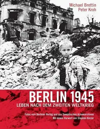 Berlin 1945. Leben nach dem Zweiten Weltkrieg cover