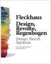 Fleckhaus: Design, Revolt, Rainbow packaging