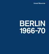 Arwed Messmer: Berlin 66-70 cover