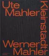 Ute Mahler & Werner Mahler: Small Town cover