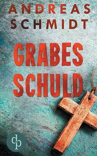 Grabesschuld (Krimi) cover