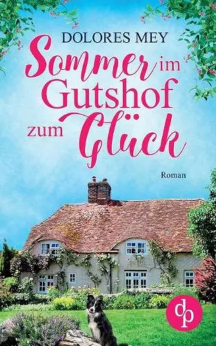 Sommer im Gutshof zum Glück cover