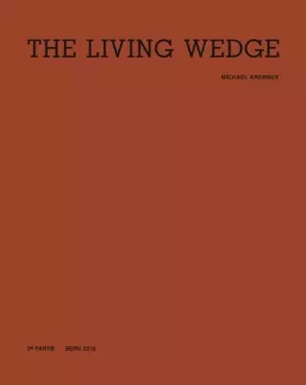 Michael Krebber: The Living Wedge cover