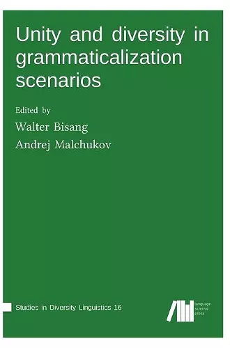 Unity and diversity in grammaticalization scenarios cover