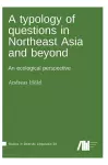 A typology of questions in Northeast Asia and beyond cover