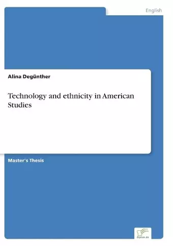 Technology and ethnicity in American Studies cover