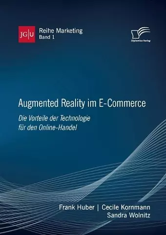 Augmented Reality im E-Commerce. Die Vorteile der Technologie für den Online-Handel cover