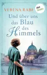 Und über uns das Blau des Himmels cover