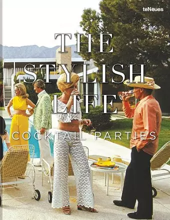 The Stylish Life: Cocktail Parties cover