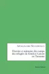 Histoire et mémoire des camps des réfugiés de Kitali et Lukore en Tanzanie cover