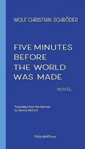 Five Minutes Before the World Was Made cover