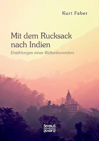 Mit dem Rucksack nach Indien cover