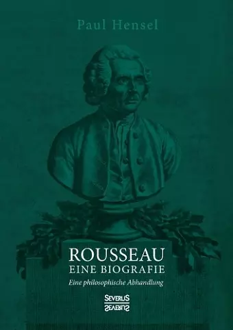 Rousseau. Eine Biografie cover