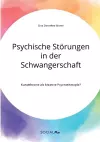 Psychische Störungen in der Schwangerschaft. Kunsttheorie als kreative Psychotherapie? cover