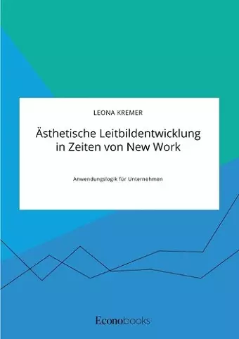 Ästhetische Leitbildentwicklung in Zeiten von New Work cover