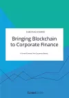 Bringing Blockchain to Corporate Finance. A Smart Contract for Corporate Bonds cover