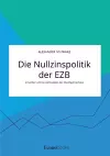 Die Nullzinspolitik der EZB. Ursachen und Auswirkungen der Niedrigzinsphase cover