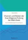 Chancen und Risiken der Due-Diligence-Prüfung bei M&A-Deals. Wie die Unternehmensakquisition zum Erfolg wird cover