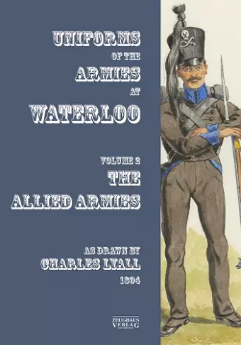 Uniforms of the Armies at Waterloo cover