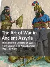 The Art of War in Ancient Assyria cover