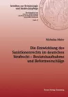 Die Entwicklung des Sanktionenrechts im deutschen Strafrecht - Bestandsaufnahme und Reformvorschläge cover