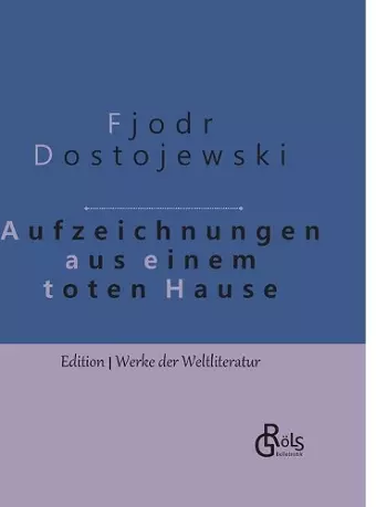 Aufzeichnungen aus einem toten Haus cover