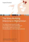 Post–Taliban Statebuilding in Afghanistan – The State Governmental Design at the National Level and the Role of Democratic Provincial Councils in cover