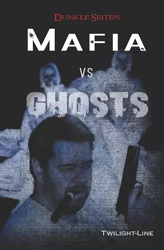 Mafia vs. Ghosts cover