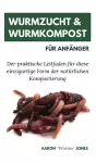 Wurmzucht & Wurmkompost für Anfänger cover