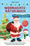 Weihnachtsrätselbuch für Kinder im Alter von 4 bis 8 Jahren - Ein lustiges und kreatives Aktivitätsbuch für die Weihnachtszeit cover