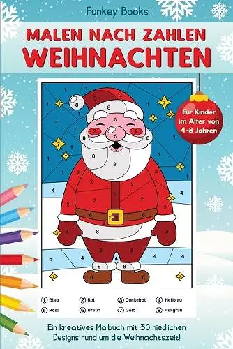 Malen nach Zahlen Weihnachten für Kinder im Alter von 4 bis 8 Jahren cover