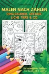 Malen nach Zahlen - Dinosaurier, gefährliche Tiere & Co. cover