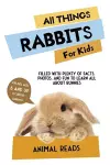 All Things Rabbits For Kids cover