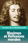 Maximes et Réflexions morales cover