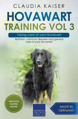 Hovawart Training Vol 3 - Taking care of your Hovawart cover