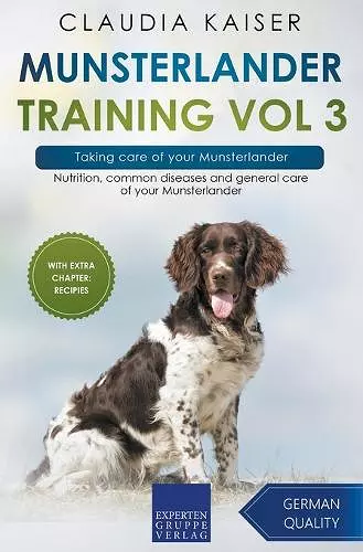 Munsterlander Training Vol 3 - Taking care of your Munsterlander cover