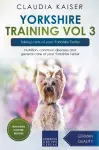 Yorkshire Training Vol 3 - Taking care of your Yorkshire Terrier cover